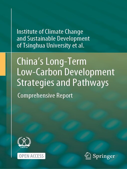 Title details for China's Long-Term Low-Carbon Development Strategies and Pathways by Institute of Climate Change and Sustainable Development of Tsinghua University et al. - Available